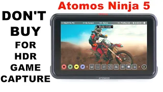 Don't Buy The Atomos Ninja V For HDR Game Capture For Xbox Series X & PS5 Until You Watch This Video