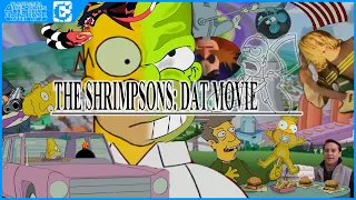 YouTube Poop - The Shrimpsons: Dat Movie