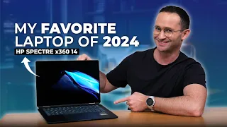 HP Spectre x360 14 - My Favorite Laptop of 2024