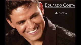 Eduardo Costa - Só O Tempo (CD ACÚSTICO)