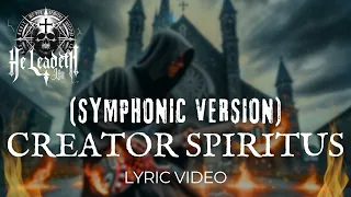 He Leadeth Us - Creator Spiritus (Symphonic Version) Lyric Video | Christian Symphonic Death Metal