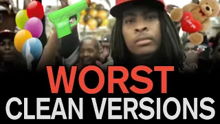 Worst Clean Versions