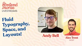 Fluid Typography and Layouts with Andy Bell