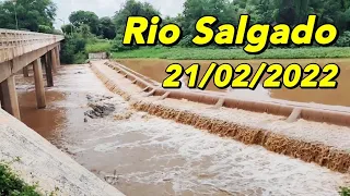 Rio Salgado Águas para açude castanhão Hoje 21/02/2022