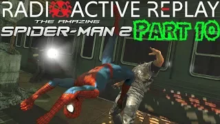 Radioactive Replay - The Amazing Spider-Man 2 Part 10 - Let's Wallop!