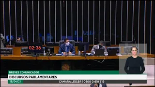 Plenário - Breves Comunicados - Discursos Parlamentares - 15/04/2021