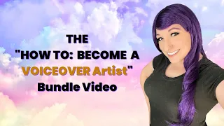 The "How To Become a Voiceover Artist" Bundle Video