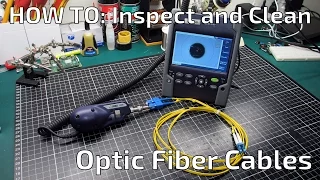 How To Inspect and Clean Optic Fiber Cables