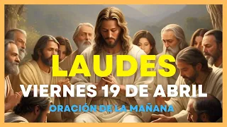 Laudes para el dia de HOY viernes 19 de Abril  | Liturgia de Las horas #laudes #oracionesde