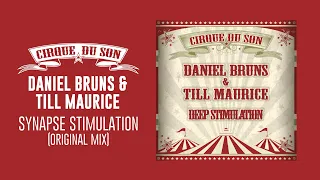 Daniel Bruns & Till Maurice - Synapse Stimulation (Cirque du Son CIRQ003)