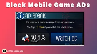 How to Block Mobile Game ADs? Stop in-Game ADS | Coolz Geeks