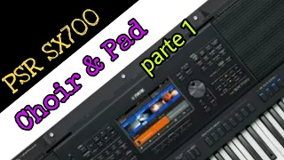 Choir & Pad - Yamaha Psr sx700 - demonstração dos timbres - (parte 1)