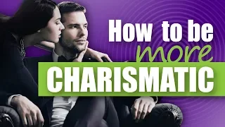 5 strategies to be effortlessly CHARMING MEN - How to ensure you’ll be instantly attractive