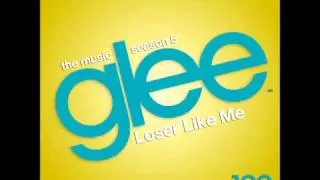 Glee -  Loser Like Me  (Audio)