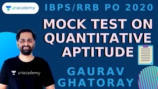 Quantitative Aptitude Mock Test for IBPS/RRB PO 2020