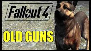 Fallout 4: Old Guns - walkthrough