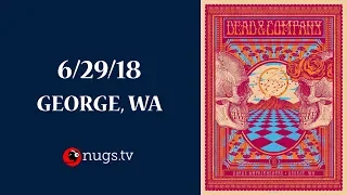 Dead & Company: Live from The Gorge 6/29/18 Set I Opener