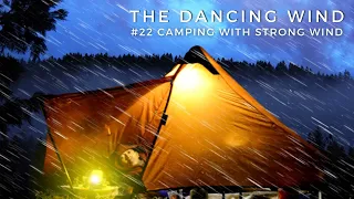 THE DANCING WIND - solo camping in heavy rain (Camping ASMR)