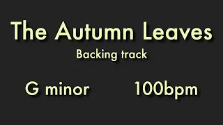 The Autumn Leaves - backing track (Gm, 100bpm)