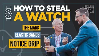 How to steal a watch with Chris Peskett | Close Up Chris