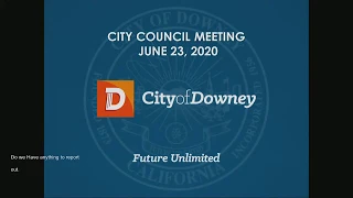 Downey City Council Meeting - 2020, June 23