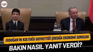 Erdoğan'ın koltuğu devrettiği çocuğa ekonomi soruldu: Bakın nasıl yanıt verdi?