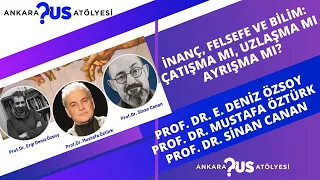 Bilim,İnanç,Felsefe - Prof.Dr.Sinan Canan, Prof.Dr.Mustafa Öztürk, Prof.Dr.Ergi Deniz Özsoy