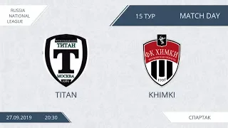 AFL19. Russia. National League. Day 15. Titan - Khimki.