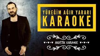 Yüreğim Ağır Yaralı Derinden - Gitar Karaoke