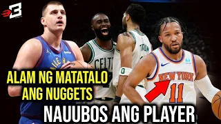Alam ng MALALAGLAG Ang Nuggets Dahil sa Record na to | Nauubos Ang Players ng Knicks