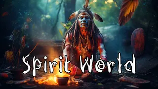 Spirit World - Spiritual Shamanic Ambient Meditation Music with Didgeridoo and Drums