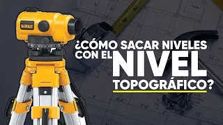 ¿Cómo sacar niveles con el nivel topográfico?