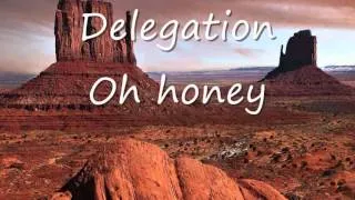 Delegation - Oh honey.wmv