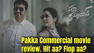 Pakka Commercial movie review. Hit aa ? Flop aa? | Gopichand |maruthi |Raashi | News3people