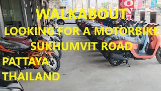 Walkabout Sukhumvit looking at Motorbikes Pattaya Thailand