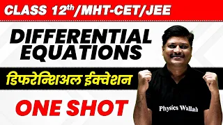 12th Math | Differential Equations in 1 Shot | HSC | MHT-CET