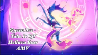 Take It Off - Queen Bee - Helluva Boss AMV