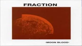 FRACTION Moon Blood 03