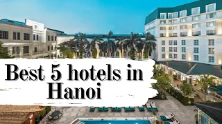 Top 5 Best Hotels in Hanoi, Vietnam - sorted by Rating Guests