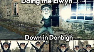 Doing the Elwyn Down in Denbigh