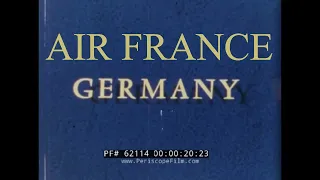 AIR FRANCE 1962 GERMANY  FLYING HOLIDAY TRAVELOGUE  62114