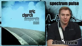Eric Church - Desperate Man - Album Review