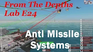 From The Depths Lab E24-Anti Missile Systems 2.2.28 ,LetsPlay,Playthrough