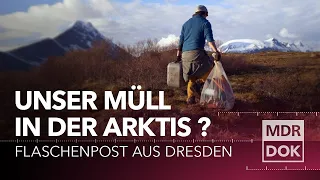 Wie gelangt unser Müll in die Arktis? - Eine Flaschenpost aus Dresden