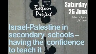 Education Workshop: Israel-Palestine in secondary schools & having the confidence to teach it