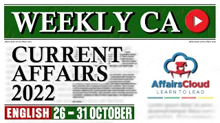CurrentAffairs Weekly | 26 -  31 October 2022 | English | Current Affairs | AffairsCloud