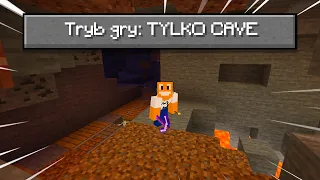 Przechodzę Minecraft, Ale ŚWIAT to jeden wielki CAVE!