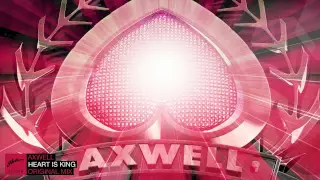 Axwell - Heart Is King (Original)