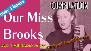 Old Time Radio Comedy Compilation👉Our Miss Brooks/OTR With Relaxing Scenery