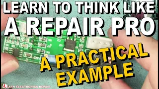 How to Think like a Repair Pro - Learn to Fix Random Electronic Devices, No Schematic or Datasheet